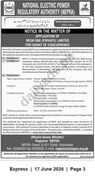 Newspaper clipping: NEPRA Notice: Reon One (Pvt) Ltd Seeks Concurrence for 4.5 MW Hybrid (Solar + Wind + BESS) Power Project at Tripack Films, Port Qasim, Karachi, Express, 17 Jun 2026
