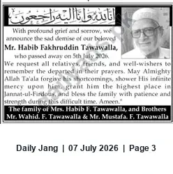 Newspaper clipping: Obituary: Habib Fakhruddin Tawawalla — Passed Away 5 July 2026, Jang, 07 Jul 2026