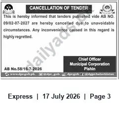 Newspaper clipping: Tender Cancellation by Municipal Corporation Pishin — AB No. 09/02-07-2027, Express, 17 Jul 2026