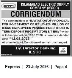 Newspaper clipping: IESCO Corrigendum: Pension Fund Investment Proposal Opening Date Extended to 12 Aug 2026, Express, 23 Jul 2026