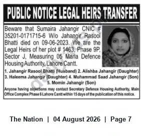 Newspaper clipping: Public Notice: Legal Heirs Transfer for Plot #1463, Phase 9P, Sector J, DHA Lahore Cantt, The Nation, 04 Aug 2026