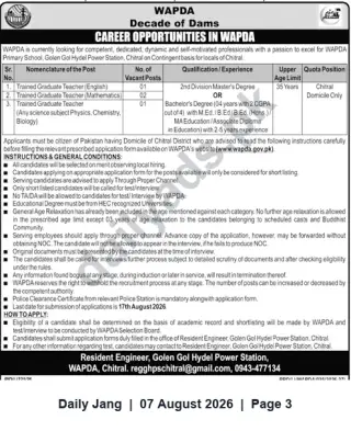 Newspaper clipping: WAPDA Vacancies: Trained Graduate Teachers for Golen Gol Hydel Power Station (Chitral) – Apply by 2026-08-17, Jang, 07 Aug 2026