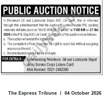 Newspaper clipping: Public Auction — Unserviceable POL Packing Materials at Petroleum, Oil & Lubricants Depot, Lahore Cantt (27 Oct 2025), The Express Tribune, 04 Oct 2026